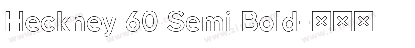 Heckney 60 Semi Bold字体转换